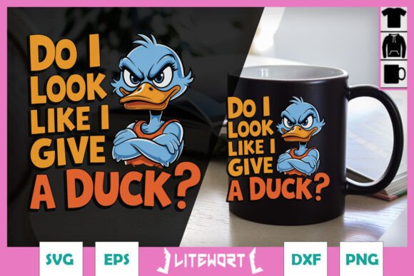 Do I Look Like I Give a Duck Funny SVG Review