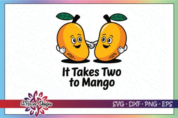 It Takes Two to Mango Dancing Funny SVG Review