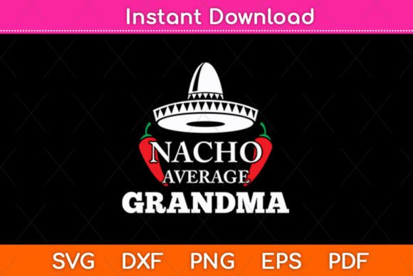 Nacho Average Grandma SVG: A Designer’s Real-World Review