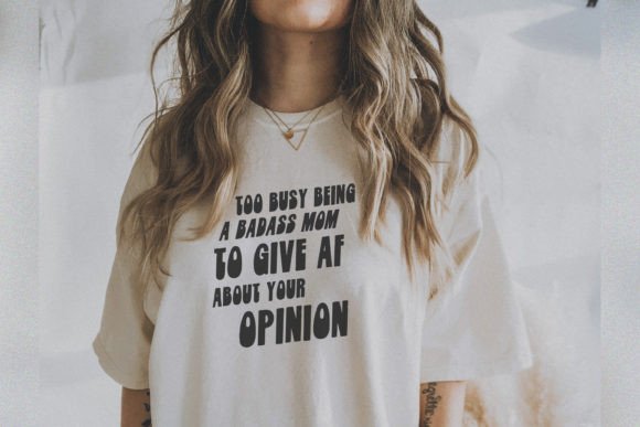 Too Busy Being a Badass Mom Svg Funny Review