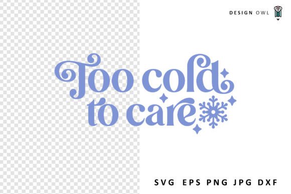 Too Cold to Care – A Witty SVG for Winter Embroidery Projects